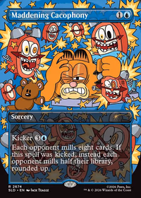 Maddening Cacophony — Secret Lair Drop #2674
